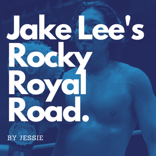 Jake Lee’s Rocky Royal Road