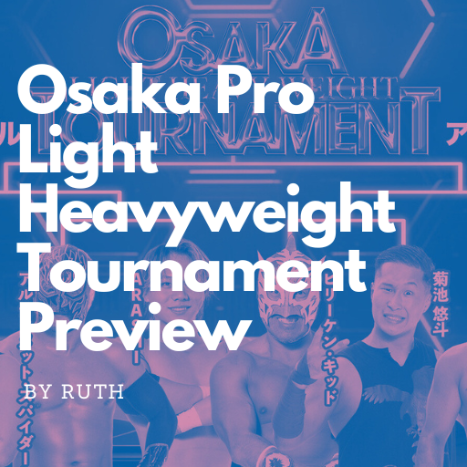 Osaka Pro Wrestling: Light Heavyweight Tournament 2024